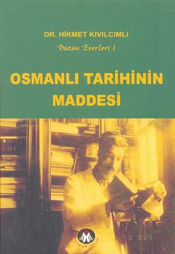 Osmanlı Tarihinin Maddesi | Kitap Ambarı