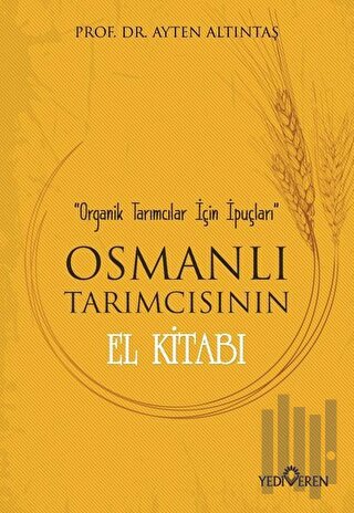 Osmanlı Tarımcısının El Kitabı | Kitap Ambarı