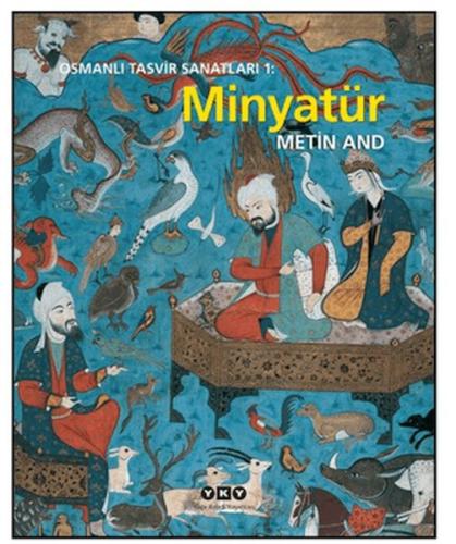 Osmanlı Tasvir Sanatları 1: Minyatür | Kitap Ambarı