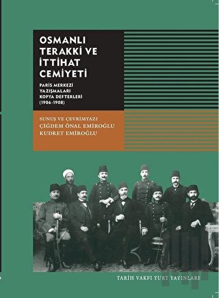 Osmanlı Terakki ve İttihat Cemiyeti | Kitap Ambarı