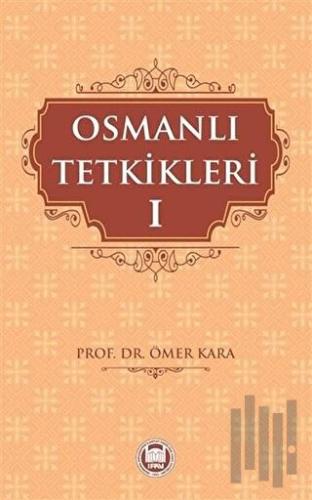 Osmanlı Tetkikleri - 1