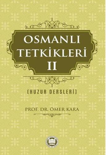 Osmanlı Tetkikleri 2 - Huzur Dersleri