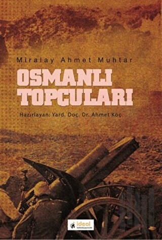 Osmanlı Topçuları | Kitap Ambarı