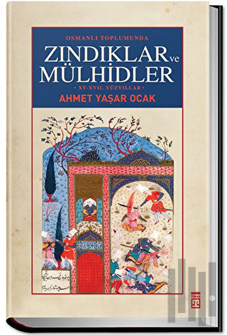 Osmanlı Toplumunda Zındıklar ve Mülhidler (Ciltli) | Kitap Ambarı