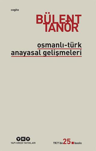 Osmanlı - Türk Anayasal Gelişmeleri | Kitap Ambarı