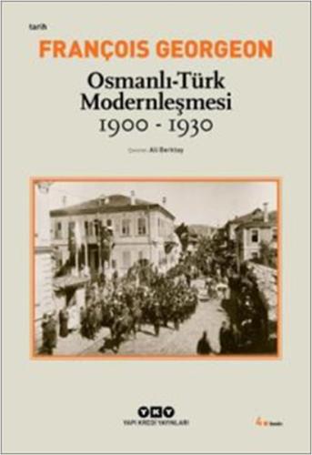Osmanlı-Türk Modernleşmesi (1900-19 | Kitap Ambarı