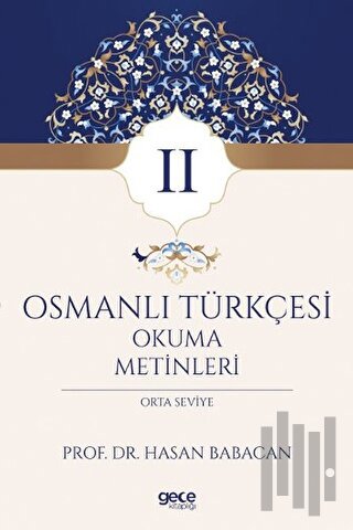 Osmanlı Türkçesi Okuma Metinleri 2 | Kitap Ambarı