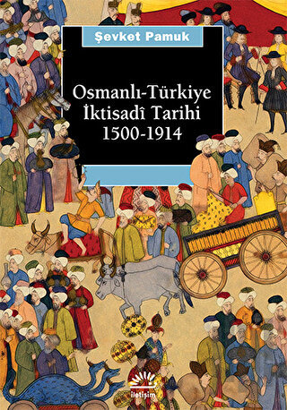 Osmanlı-Türkiye İktisadi Tarihi 1500 - 1914 | Kitap Ambarı