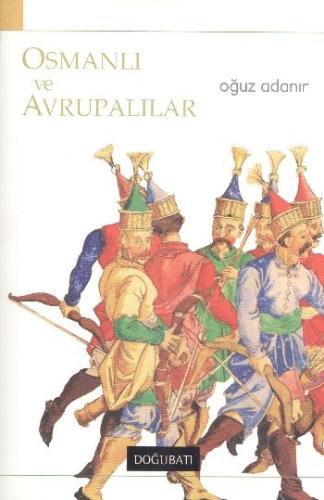 Osmanlı ve Avrupalılar | Kitap Ambarı