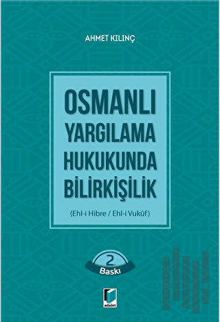 Osmanlı Yargılama Hukukunda Bilirkişilik | Kitap Ambarı