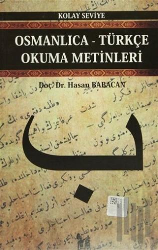 Osmanlıca-Türkçe Okuma Metinleri - Kolay Seviye-2