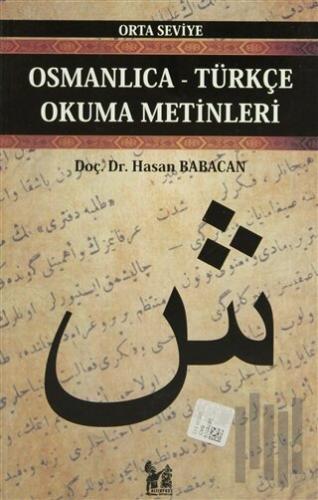 Osmanlıca-Türkçe Okuma Metinleri - Orta Seviye-5 | Kitap Ambarı