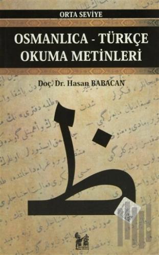 Osmanlıca-Türkçe Okuma Metinleri - Orta Seviye-9 | Kitap Ambarı