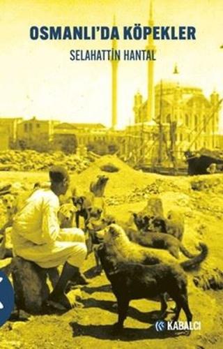 Osmanlı'da Köpekler