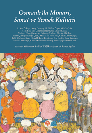 Osmanlı'da Mimari, Sanat ve Yemek Kültürü | Kitap Ambarı