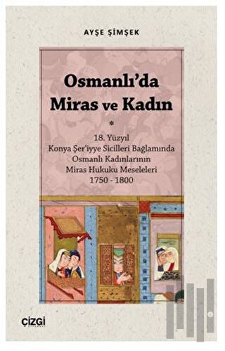 Osmanlı'da Miras ve Kadın | Kitap Ambarı