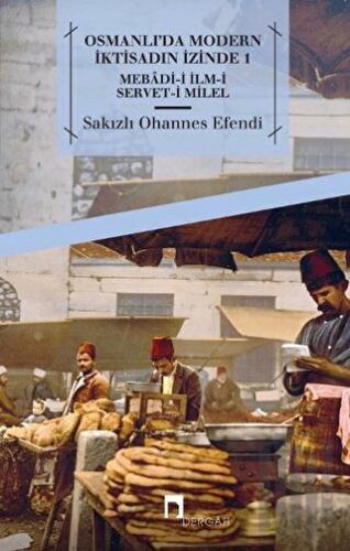 Osmanlı'da Modern İktisadın İzinde 1 | Kitap Ambarı