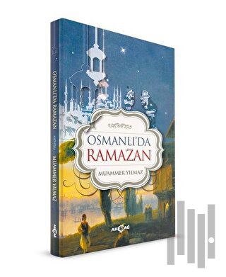 Osmanlı'da Ramazan | Kitap Ambarı