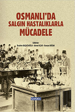 Osmanlı'da Salgın Hastalıklarla Mücadele (Ciltli) | Kitap Ambarı