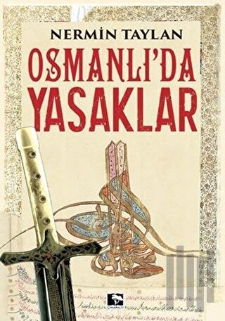 Osmanlı'da Yasaklar | Kitap Ambarı