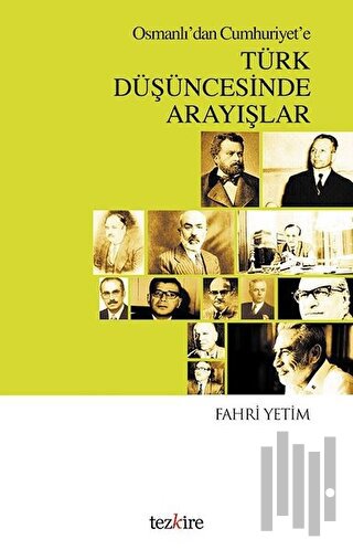 Osmanlı'dan Cumhuriyet'e Türk Düşüncesinde Arayışlar | Kitap Ambarı