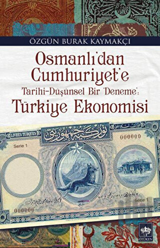 Osmanlı'dan Cumhuriyet'e Türkiye Ekonomisi | Kitap Ambarı