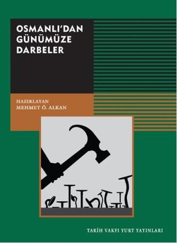 Osmanlı’dan Günümüze Darbeler | Kitap Ambarı
