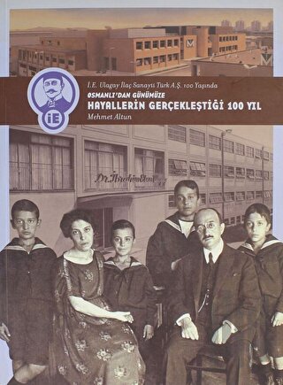Osmanlı'dan Günümüze Hayallerin Gerçekleştiği 100 Yıl (Ciltli)