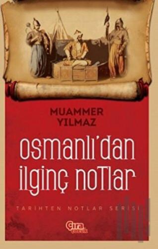 Osmanlı'dan İlginç Notlar | Kitap Ambarı