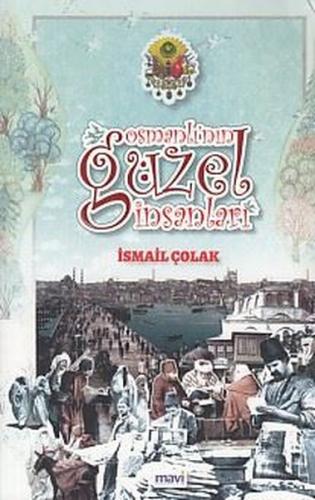 Osmanlı'nın Güzel İnsanları | Kitap Ambarı