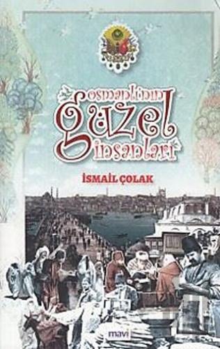 Osmanlı'nın Güzel İnsanları | Kitap Ambarı