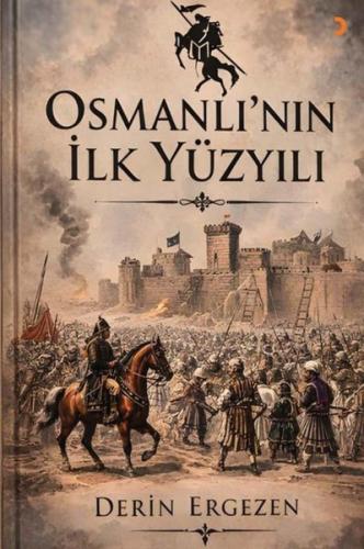 Osmanlı'nın İlk Yüzyılı | Kitap Ambarı