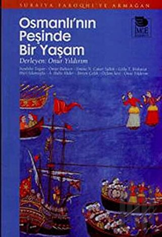 Osmanlı'nın Peşinde Bir Yaşam | Kitap Ambarı