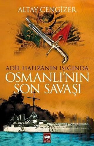 Osmanlı'nın Son Savaşı | Kitap Ambarı