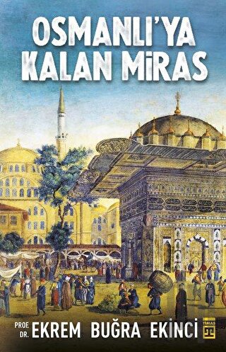 Osmanlı'ya Kalan Miras | Kitap Ambarı