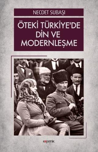 Öteki Türkiye’de Din ve Modernleşme | Kitap Ambarı