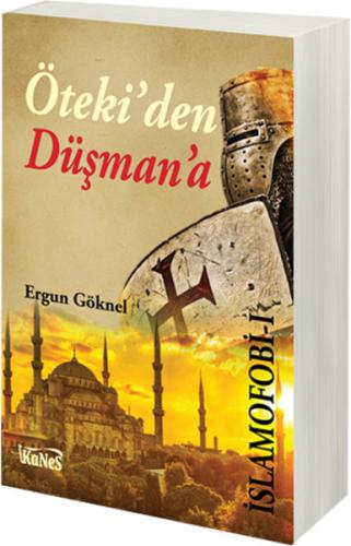 İslamofobi 1 : Öteki’den Düşman’a | Kitap Ambarı