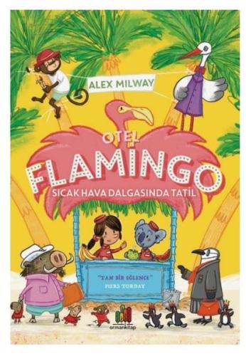 Otel Flamingo: Sıcak Hava Dalgasında Tatil | Kitap Ambarı