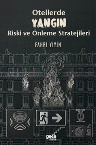 Otellerde Yangın Riski ve Önleme Stratejileri | Kitap Ambarı