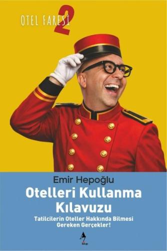 Otelleri Kullanma Kılavuzu - Otel Faresi 2 | Kitap Ambarı