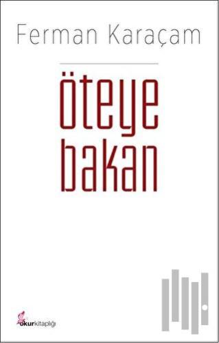 Öteye Bakan