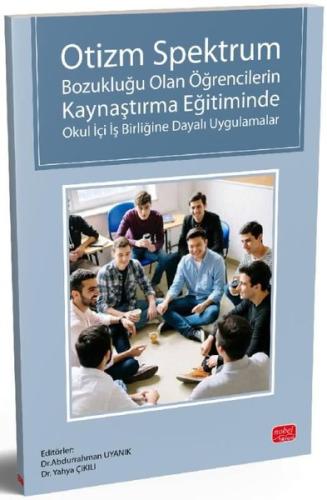 Otizm Spektrum Bozukluğu Olan Öğrencilerin Kaynaştırma Eğitiminde Okul