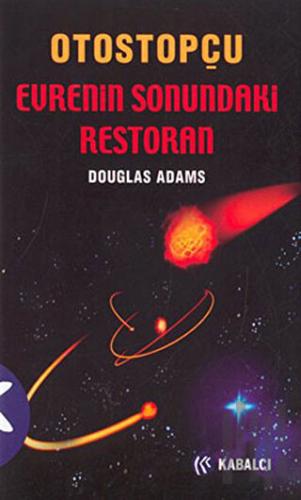 Otostopçu 2. Kitap: Evrenin Sonundaki Restoran | Kitap Ambarı