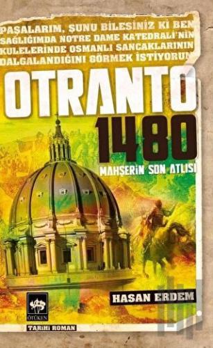 Otranto 1480 - Mahşerin Son Atlısı | Kitap Ambarı