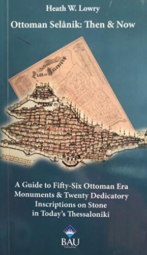 Ottoman Selanik: Then and Now | Kitap Ambarı