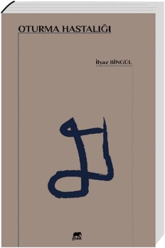 Oturma Hastalığı | Kitap Ambarı