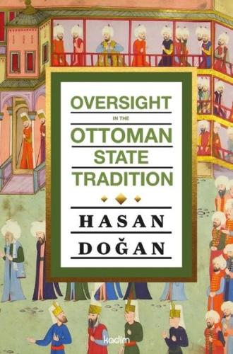 Oversight in the Ottoman State Tradition | Kitap Ambarı