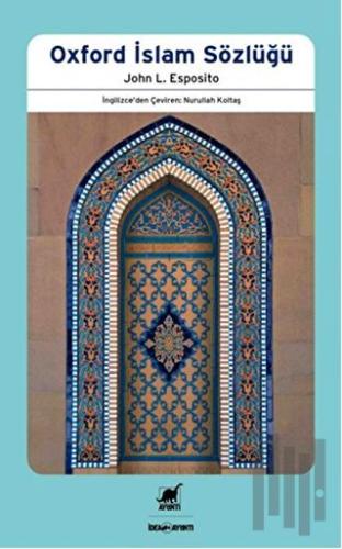Oxford İslam Sözlüğü | Kitap Ambarı