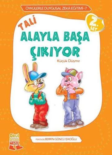 Öykülerle Duygusal Zeka Eğitimi 7 - Tali Alayla Başa Çıkıyor | Kitap A