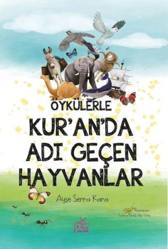 Öykülerle Kuranda Adı Geçen Hayvanlar